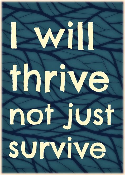 Thriving, Not Just Surviving